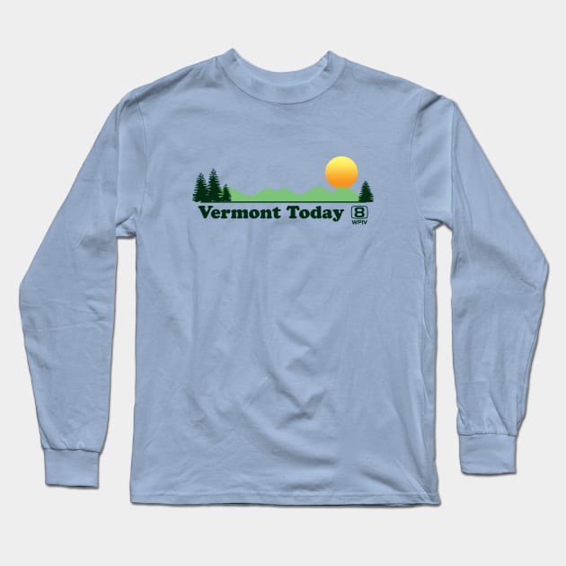 Vermont Today Long Sleeve T-Shirt by GloopTrekker